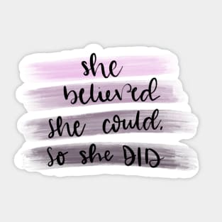 She Believed She Could, So She Did Girl Power in Purple Sticker